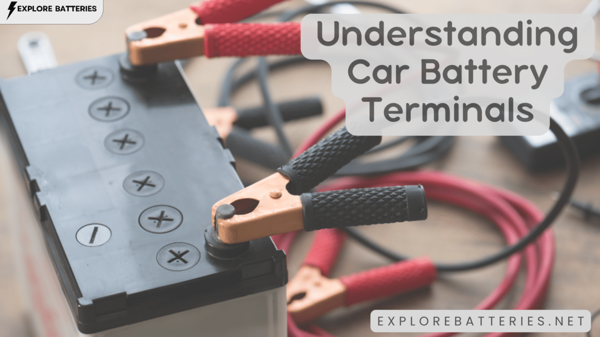 Understanding Car Battery Terminals