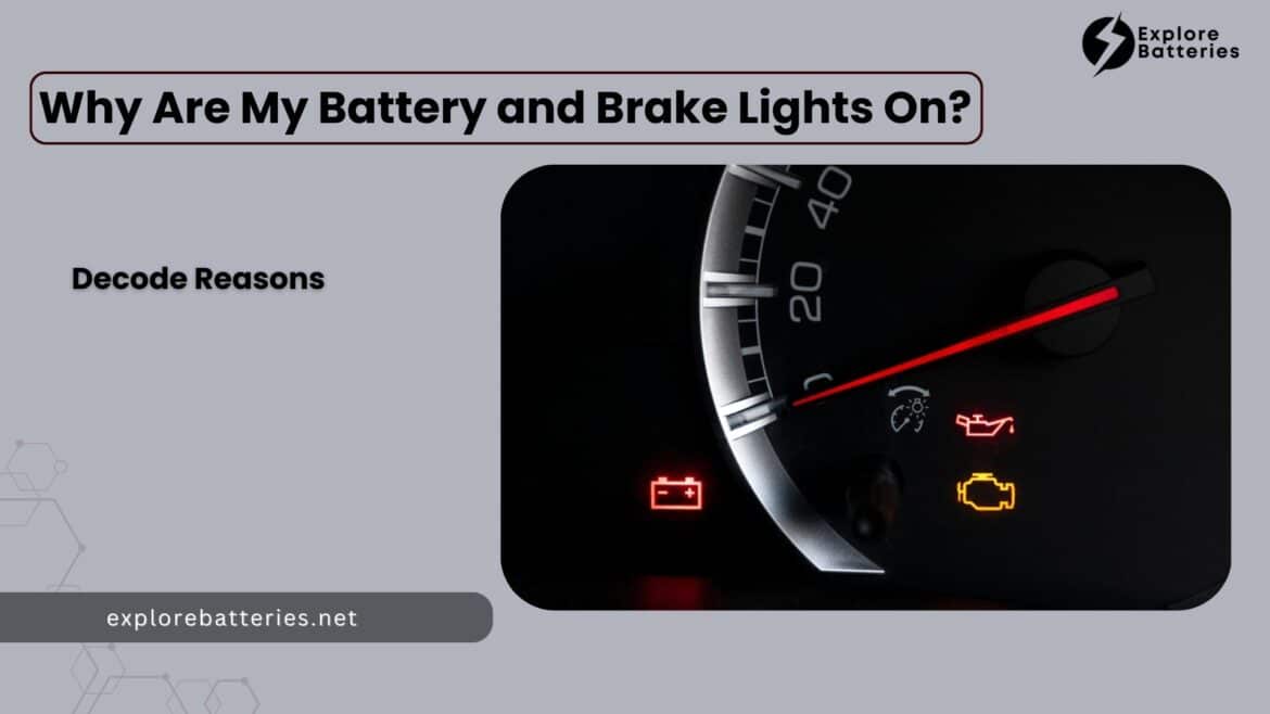 Why Are My Battery and Brake Lights On Detailed Reasons